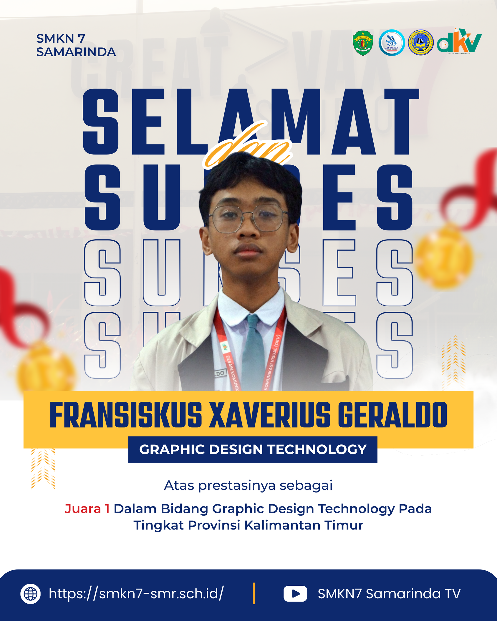 Fransiskus Xaverius Geraldo  🏆  Juara 1 di Graphic Design Technology LKS Tingkat Provinsi Kalimantan Timur
